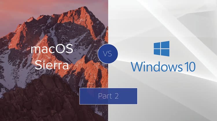 Windows 10 vs macOS Sierra - Part 2 - Mobile Integration & Multitasking